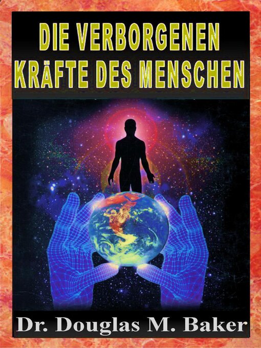 Title details for Die Verborgenen Kräfte des Menschen by Douglas M. Baker - Available